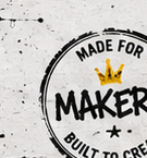 Made for makers